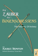 Der Zauber des Bogenschiessens