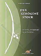 Der gebogene Stock
