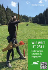 Wie weit ist das? Entfernung sch�tzen im Bogensport